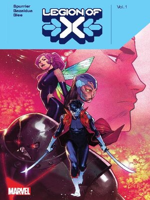 cover image of Legion Of X By Si Spurrier Volume 1